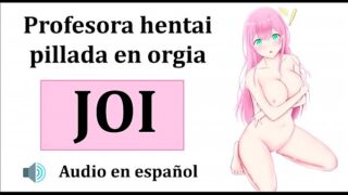JOI Hentai, Orgia Con La Profesora. Audio Español.